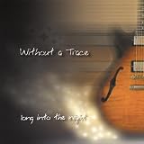 Long Into the Night