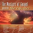 Masters of Gospel Perform the Classics
