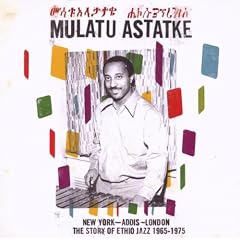 New York - Addis - London : The Story Of Ethio Jazz 1965-1975