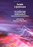 Irish lifelines : an anthology of poetry by Irish women survivors in London