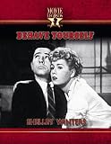 Behave Yourself [DVD]