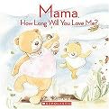 Mama, How Long Will You Love Me? (Paperback)