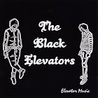 Click here to buy Elevator Music by  Black Elevators .