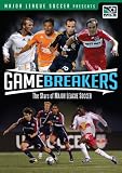 Game Breakers: The Stars of Major League Soccer