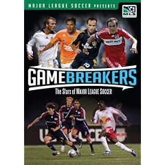 Game Breakers: The Stars of Major League Soccer