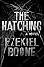 The Hatching: A Novel (1) (The Hatching Series)