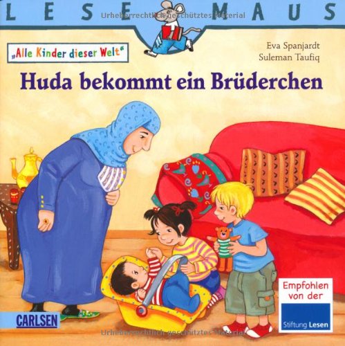 Carlsen Verlag GmbH LESEMAUS, Band 191: Huda bekommt ein Br&uuml;derchen: Alle Kinder dieser Welt