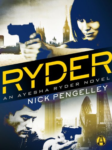 Ryder: An Ayesha Ryder Novel Ryder: An Ayesha Ryder Novel