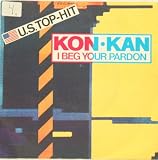 Kon Kan - I Beg Your Pardon - [7"]