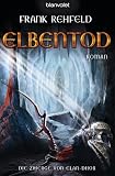 Frank Rehfeld: Elbentod