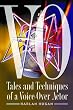 VO: Tales and Techniques of a Voice-over Actor