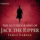 The Autobiography of Jack the Ripper