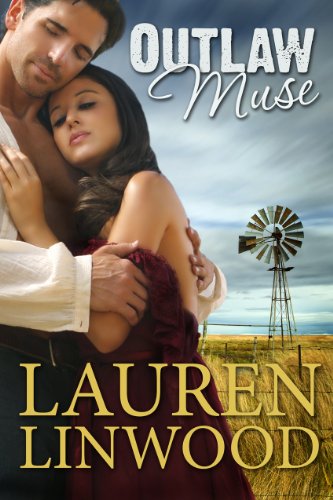 Outlaw Muse (A Western Romance) by Lauren Linwood