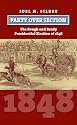Party over Section: The Rough and Ready Presidential Election of 1848 (American Presidential Elections)