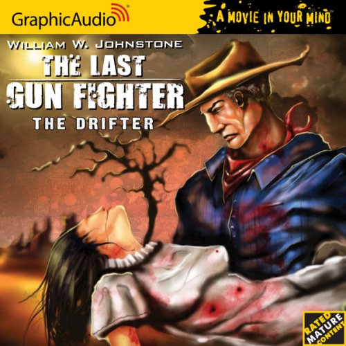 The Last Gunfighter # 1 - The Drifter