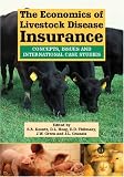 The Economics of Livestock Disease Insurance: Concepts, Issues and International Case Studies (Cabi Publishing)