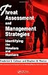 Threat Assessment and Management Strategies: Identifying the Howlers and Hunters