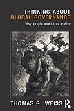 Thinking about global governance : why people and ideas matter