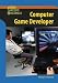Computer Game Developer (Weird Careers in Science) (Weird Careers in Science)