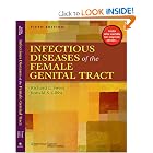 Click here to buy Infectious Diseases of the Female Genital Tract (INFECTIOUS DISEASE OF THE FEMALE... by Richard L Sweet and Ronald S Gibbs.
