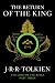 The Return of the King: Being theThird Part of the Lord of the Rings