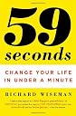 59 Seconds: Change Your Life in Under a Minute