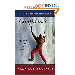 Confidence: How to Succeed at Being Yourself