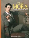 F. Luis Mora: America's First Hispanic Master [1874-1940] image