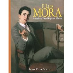 F. Luis Mora: America's First Hispanic Master [1874-1940]