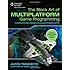 The Black Art of Multiplatform Game Programming