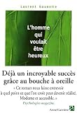L'homme qui voulait �tre heureux