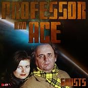 Professor & Ace: Ghosts | [Nigel Fairs]