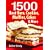 1500 Best Bars, Cookies, Muffins, Cakes, and More
