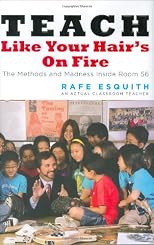 Teach Like Your Hair's on Fire
