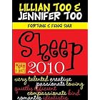 Fortune and Feng Shui 2010 Sheep (Lillian Too and Jennifer Too Fortune and Feng Shui) by Lillian Too and Jennifer Too