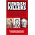Fiendish Killers: Perpetrators of the Worst Possible Evil