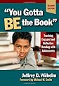 You gotta be the book : teaching engaged and reflective reading with adolescents