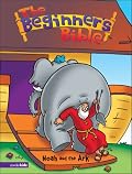 The Beginner's Bible® - Noah and the Ark (Beginner's Bible®, The)