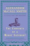 The Comforts of a Muddy Saturday: An Isabel Dalhousie Novel (Random House Large Print (Cloth/Paper))