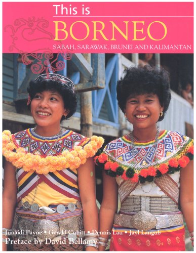 This Is Borneo, Sabah, Sarawak, Brunei and Kalimantan