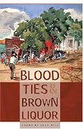 Blood Ties & Brown Liquor