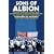 Sons of Albion: The Inside Story of the Section 5 Squad Incorporating the Clubhouse and Smethwick Mob 30+ Years of West Brom's Hooligan Firms