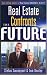 Real Estate Confronts the Future