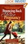 Bouncing Back After Your Pregnancy: What You Need to Know about Recovering From Labor and Delivery and Caring For Your New Family