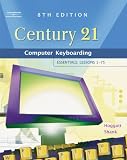 More details of book titled: Century 21(TM) Computer Keyboarding: Essentials, Lessons 1-75