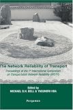 The Network Reliability of Transport: Proceedings of the 1st International Symposium on Transportation Network Reliability (Instr