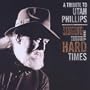 Singing Through the Hard Times: A Tribute to Utah Phillips