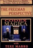 The Freeman Perspective: Secret Signs, Mysterious Symbols and Hidden Codes of the Illuminati