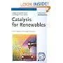 Catalysis for Renewables: From Feedstock to Energy Production