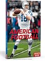 American Football: Spielidee und Regeln, Teams und Akteure, die Szene in Deutschland und USA, mit ausführlichem Glossar
